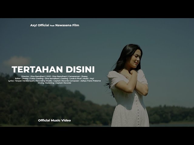 Axy! - Tertahan Disini (Official Music Video)