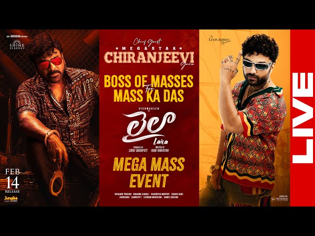 Laila Mega Mass Event LIVE | Vishwaksen | Akanksha Sharma | Leon James | Feb 14th | YouWe Media