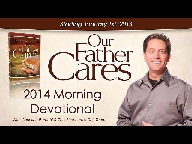 Our Father Cares - Daily Devotional - with Christian Berdahl