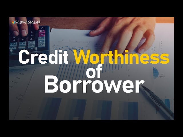 Credit Worthiness of Borrower | Banking Credit Analysis Process |EDUC