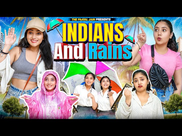 Indians And Rains | Ft. Tena Jaiin | The Paayal Jain