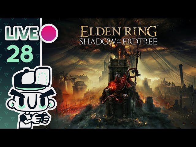 Continuing Our Adventures in The Shadow of the Erdtree!  // EP28 // LIVE // Elden Ring