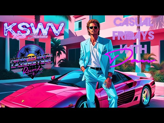 Synthwave -RetroSynth - KSWV Radio Shockwave - Casual Friday's With Dan - 06/14/2024