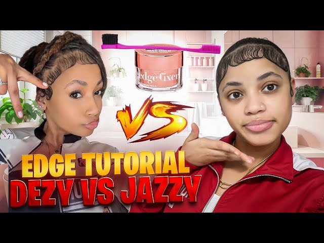 WHO CAN DO THE BEST EDGES DEZY VS JAZZY🔥😍