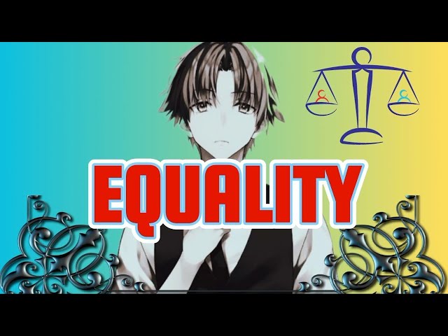 Kiyotaka Ayanokoji's SHOCKING View On EQUALITY