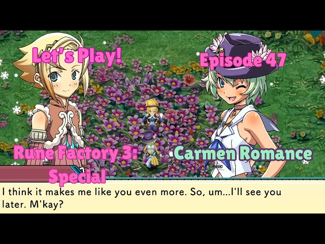 Let's Play Rune Factory 3 Ep. 47: Carmen Romanceries Final