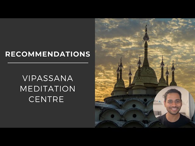 Vipassana Meditation Centres | Recommendations