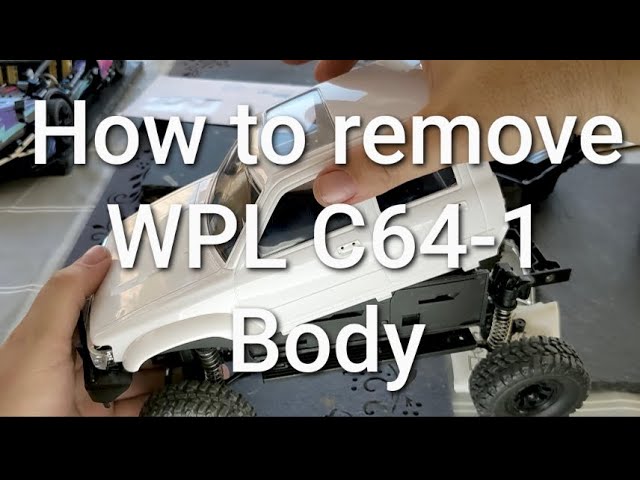 How to Remove WPL C64-1 Body.    both ways.!