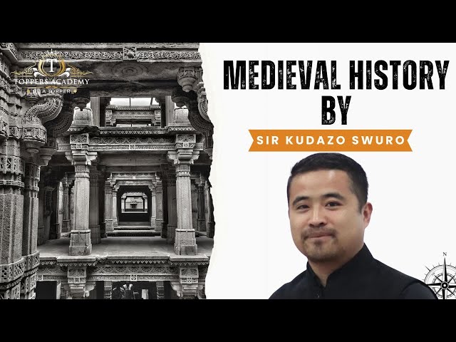 Medieval History by Sir KUDAZO SWURO, EAC