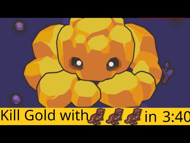 Kill Gold with 3 Cratodons in 3:40.