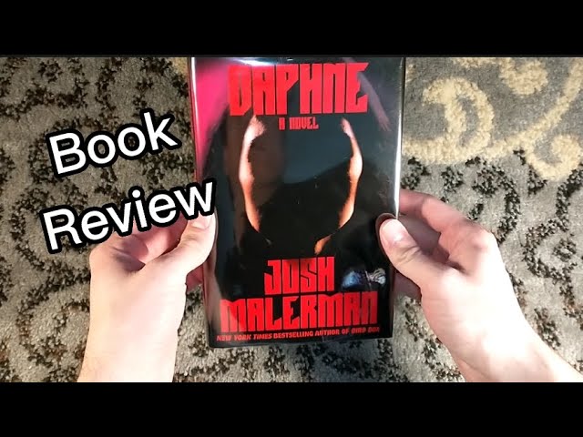 Book Review of Daphne by Josh Malerman - Del Rey Books - From the Author of Bird Box