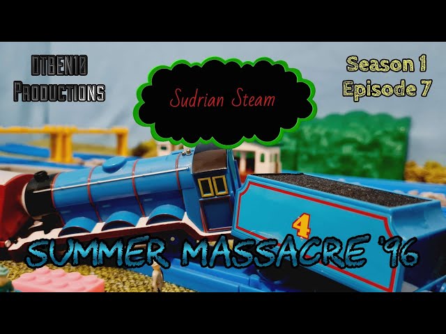 Sudrian Steam E7: Summer Massacre '96