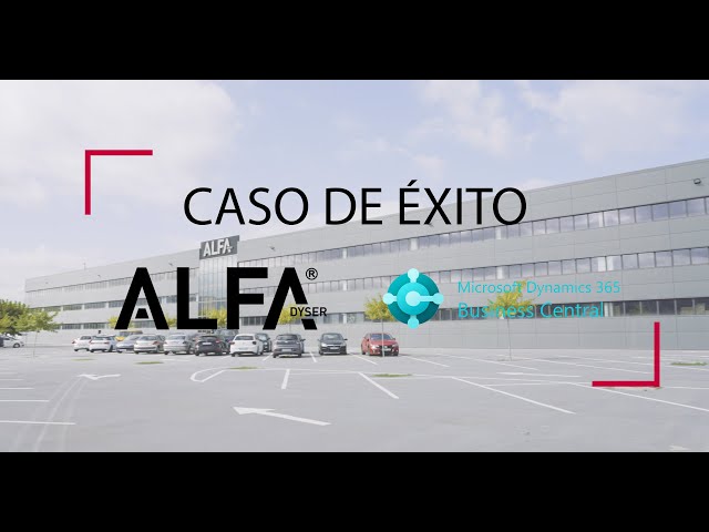 Caso de Éxito Alfa Dyser - Dynamics 365 Business Central