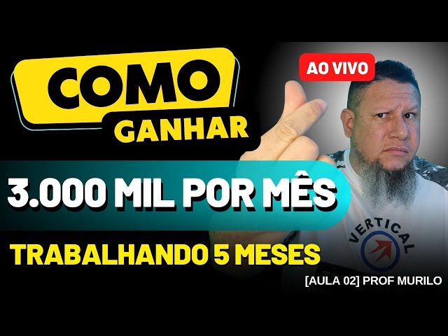 [Aula 02] 👮 Como Ganhar R$ 3.000,00 por Mês ou Trabalhar 5 Meses por Ano?