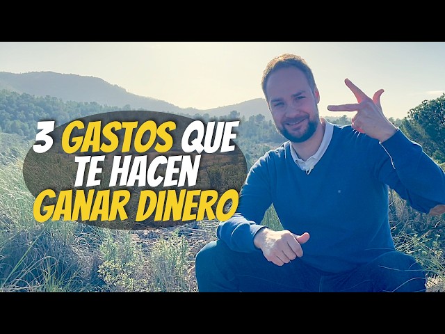 3 gastos que te hacen ganar dinero