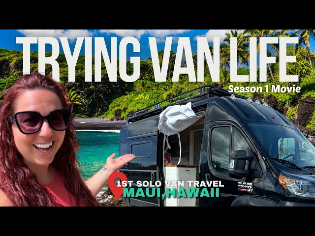 VAN LIFE= is it ALL they say it is? My FIRST female SOLO van travel in MAUI Hawaii