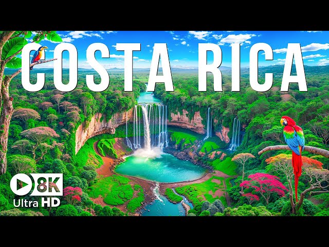 COSTA RICA 8K UHD - Relaxing Music with Lush Rainforests, Majestic Waterfalls, and Pristine Beaches