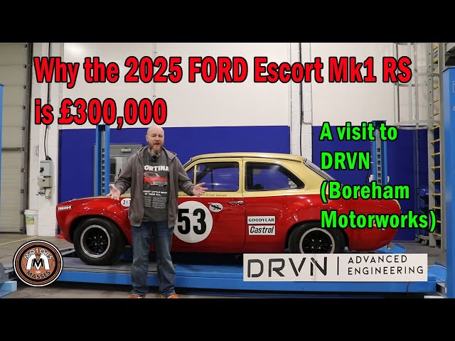 Why the 2025 FORD ESCORT MK1 RS costs £300k - Visit to DRVN Advanced Engineering