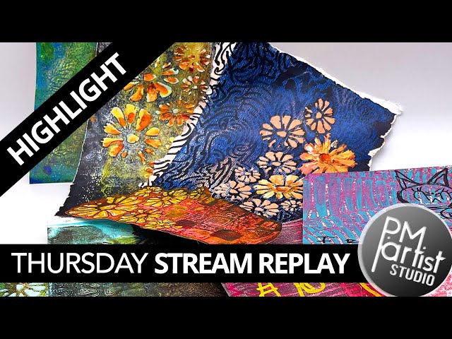 Small Touch to Adjust Gelli Print Play Highlight from Thursday's Stream 10/13