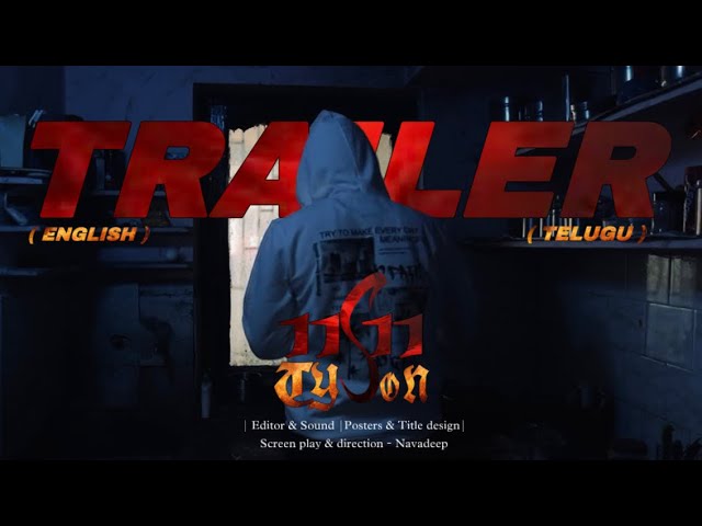 11:11 tyson short film trailer | Telugu - English- Hindi | Director -Navadeep | Bloodshed official