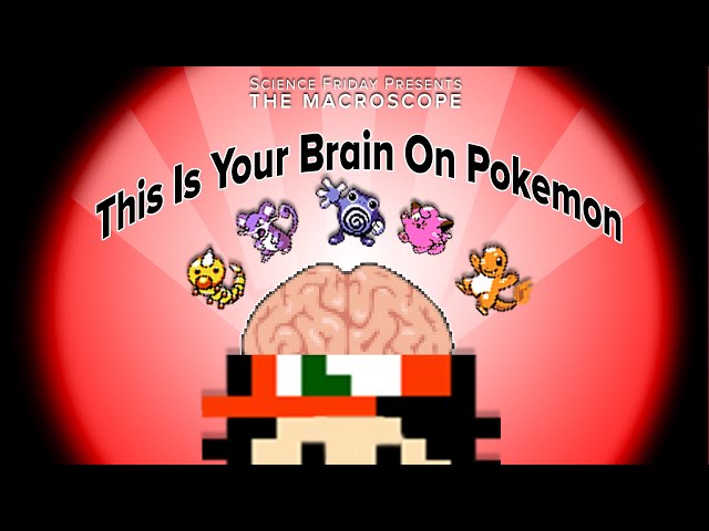 This Is Your Brain on Pokemon