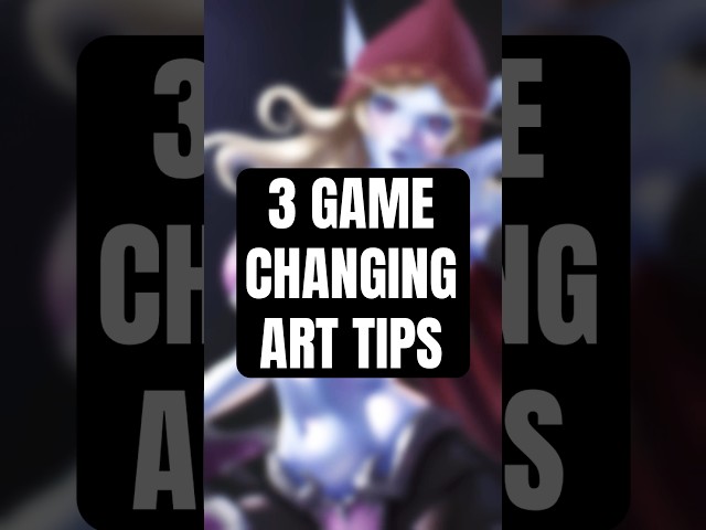 3 GAME CHANGING Tips That Will IMPROVE Your ART!!