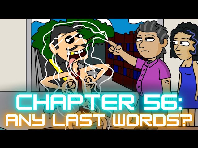 Chapter 56: Any Last Words?