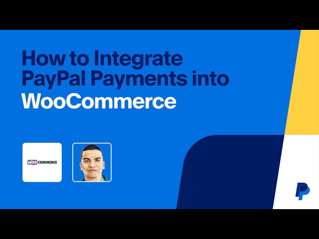 How to Integrate PayPal Payments into WooCommerce