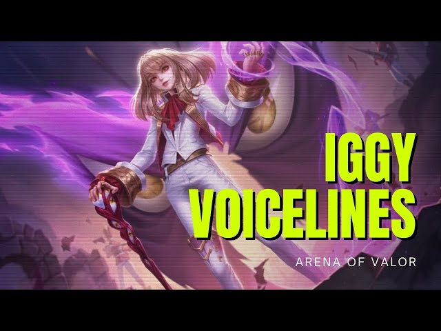 New hero Iggy Voice lines | AoV YouTube | 傳說對決 | RoV | Liên Quân Mobile