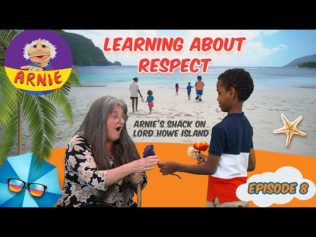 Learning About Respect - Ep 8 Arnie's Shack on Lord Howe Island