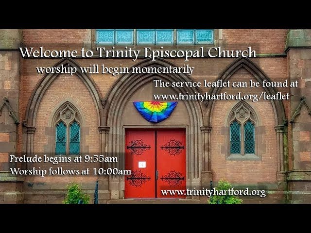 The Twenty-First Sunday after Pentecost - Trinity Episcopal Church, Hartford