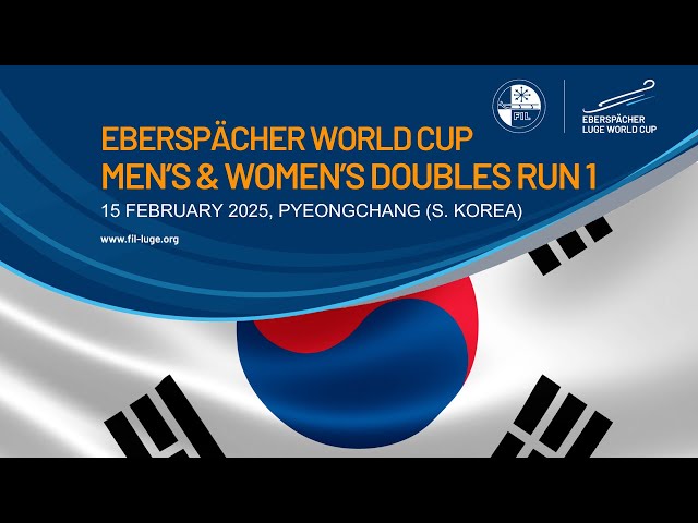 🔴 Men's & Women's Doubles Run 1 | EBERSPÄCHER Luge World Cup - PyeongChang, SOUTH KOREA 🇰🇷