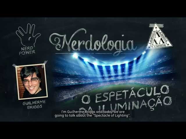 Nerdologia | Lighting Show - GE Latinoamérica