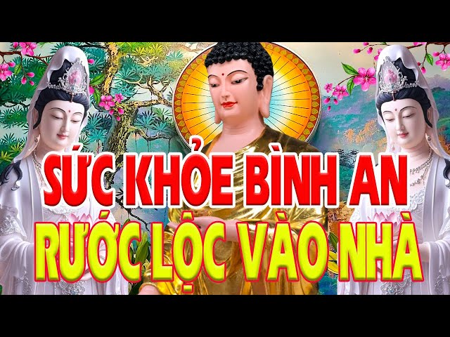 Nghe Kinh Phât Tổ Che Đỡ Sức Khỏe Bình An Hết Bệnh Nghiệp Tan RƯỚC TÀI LỘC ĐẾN_Kinh Phật Linh Nghiệm