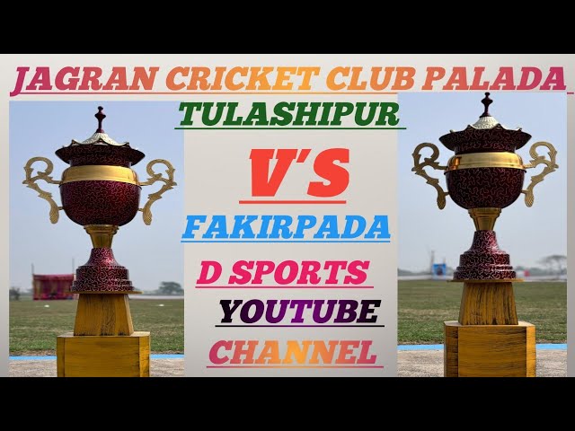 FAKIRPADA V'S TULASHIPUR 🏏 PALADA GROUND