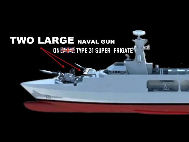 Two Large Naval guns on The UK's Type 31 Frigate is more powerful Than Phalanx Weapons