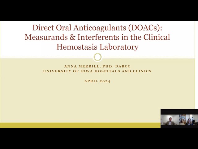 Direct Oral Anticoagulants (DOACs): Measurands and Interferents in the Clinical Laboratory