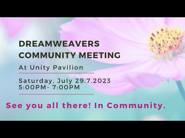 Dreamweavers Community Meeting