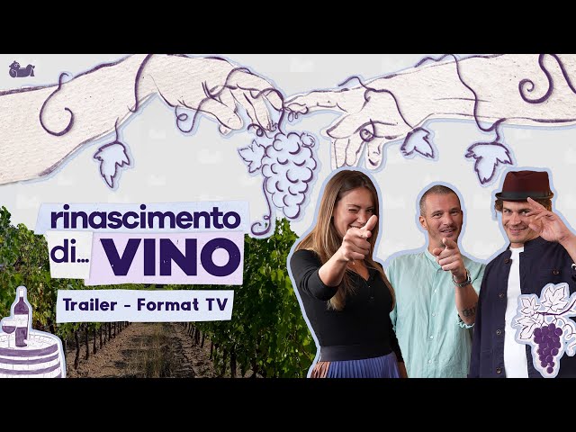 Rinascimento Di...Vino - Trailer Format TV