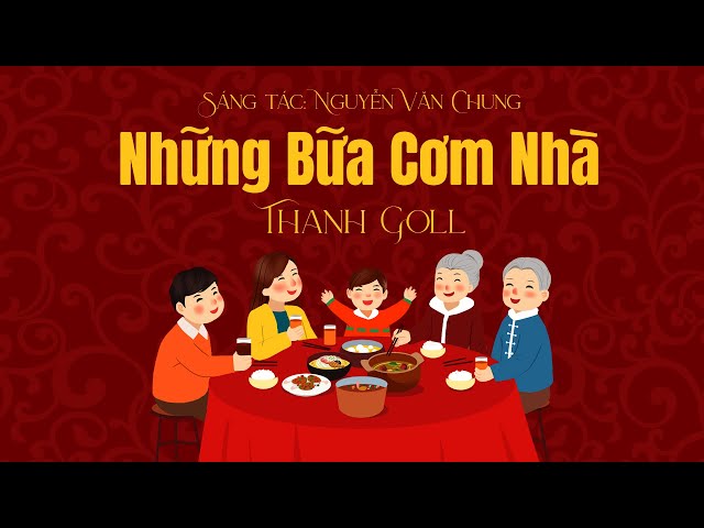 Những Bữa Cơm Nhà - Thanh Goll x Nguyễn Văn Chung | Lyrics Video