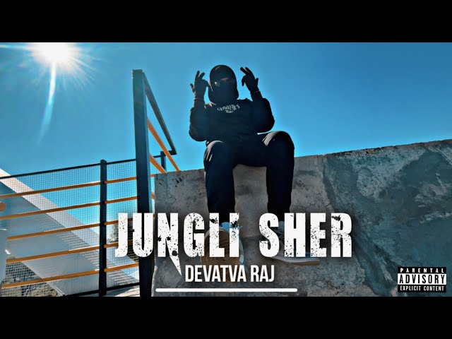 JUNGLI SHER - DEVATVA (OFFICIAL MUSIC VIDEO) 2K23