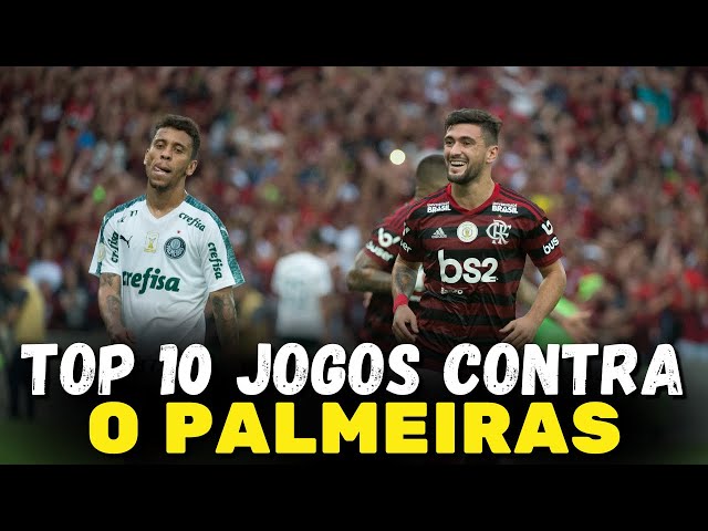 OS 10 MAIORES JOGOS DO FLAMENGO CONTRA O PALMEIRAS