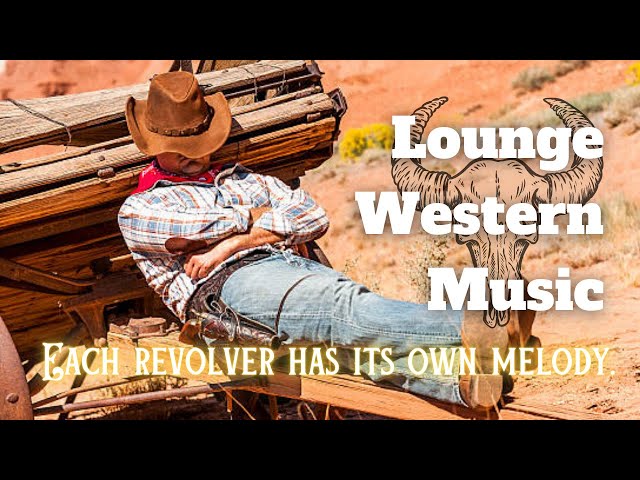 Lounge Western Music - Unpickeld Secrets From the Wild West! #countrymusic #acousticmusic