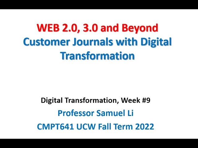 CMPT641 Digital Transformation Lecture 9: Web 3.0 & Metaverse/Digital Twin 360VR (Part 2) @UCW BC 🇨🇦