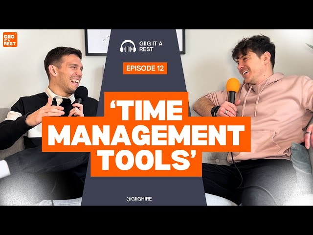 Time Management Tools For Recruiters - Giig It A Rest - Episode 12