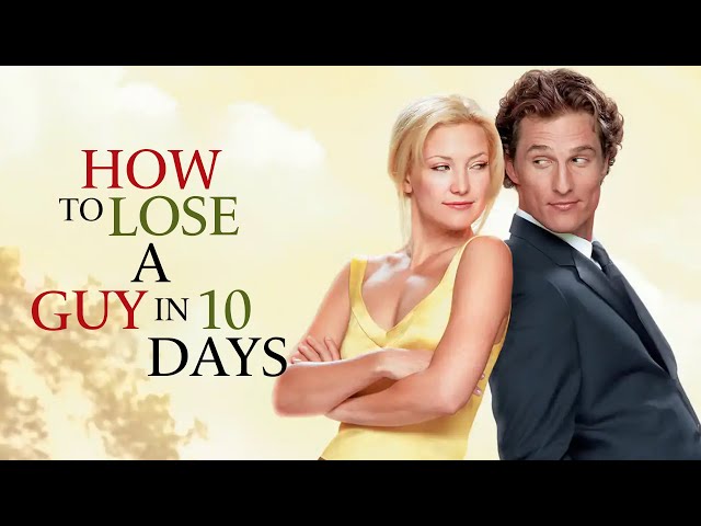 How to Lose a Guy in 10 Days - Movie Summary