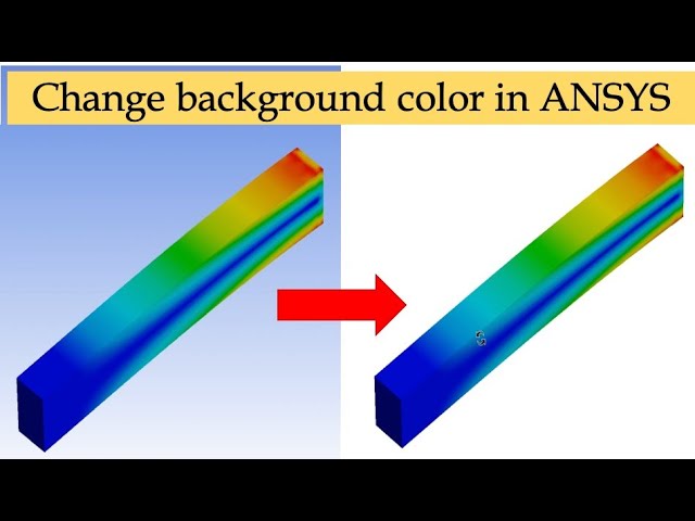 How to change background color in ANSYS workbench