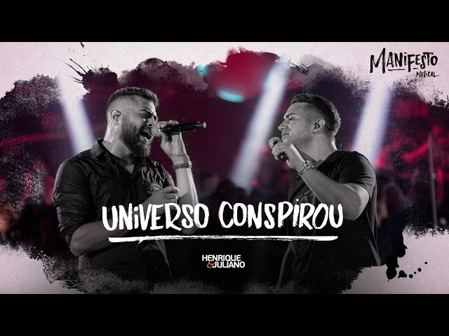 Henrique e Juliano  - UNIVERSO CONSPIROU - DVD Manifesto Musical