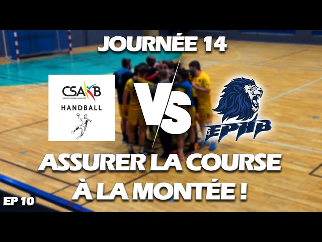 J14 : ASSURER LA COURSE À LA MONTÉE ! #ProjetRégion #Handball #EPHB EP10