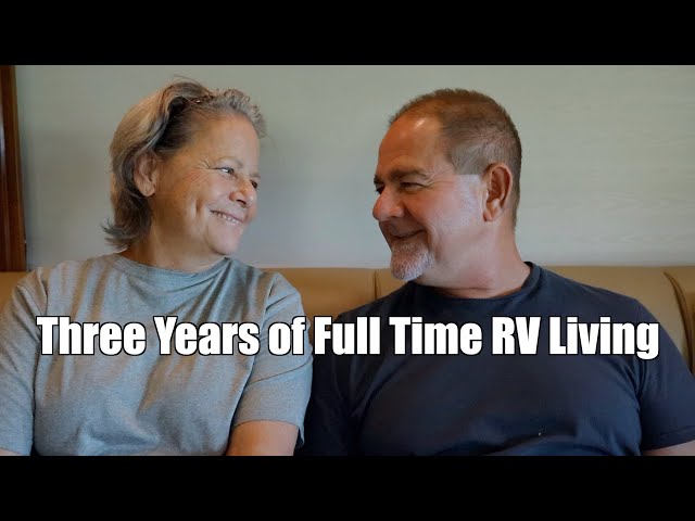 Three Years of Full Time RV Living